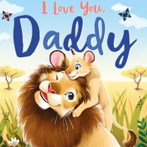 9781800226746-I-love-you,-Daddy---High-Res-Image.jpg