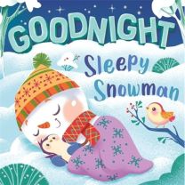 Goodnight, Sleepy Snowman 9781801085564
